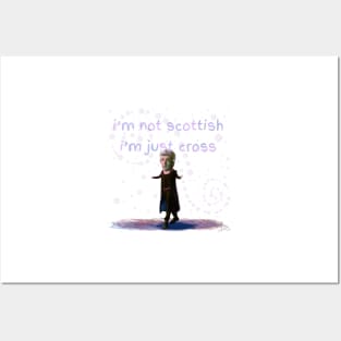 I'm Not Scottish. I'm just Cross. Posters and Art